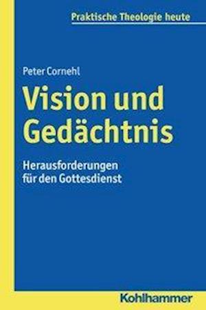 Cornehl, P: Vision und Gedächtnis