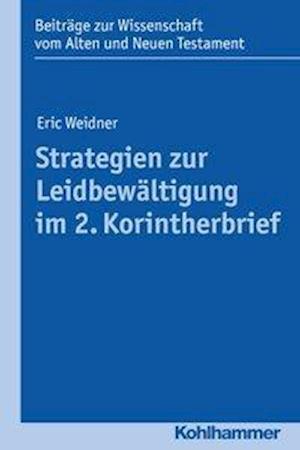 Strategien zur Leidbewältigung im 2. Korintherbrief