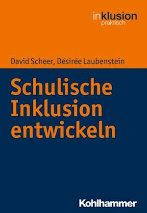 Schulische Inklusion entwickeln