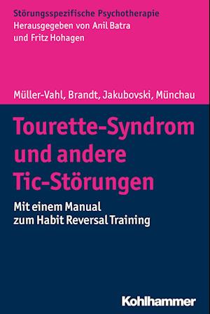 Tourette-Syndrom und andere Tic-Störungen