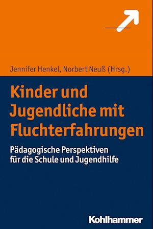 Kinder Und Jugendliche Mit Fluchterfahrungen