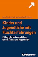 Kinder Und Jugendliche Mit Fluchterfahrungen