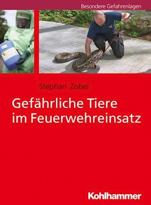 Gefährliche Tiere im Feuerwehreinsatz