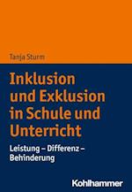 Inklusion und Exklusion in Schule und Unterricht