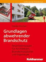 Grundlagen abwehrender Brandschutz