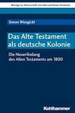Das Alte Testament ALS Deutsche Kolonie