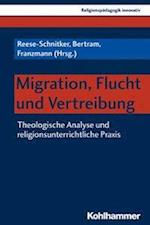 Migration, Flucht und Vertreibung