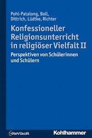 Konfessioneller Religionsunterricht in religiöser Vielfalt II