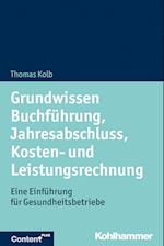 Grundwissen Buchführung, Jahresabschluss, Kosten- und Leistungsrechnung