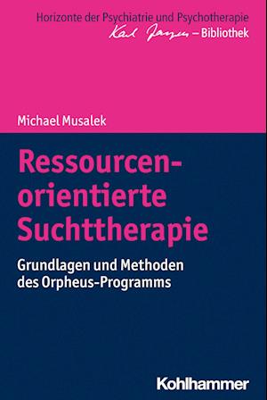 Ressourcenorientierte Suchttherapie