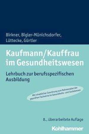 Kaufmann/Kauffrau im Gesundheitswesen