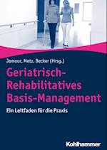 Geriatrisch-Rehabilitatives Basis-Management