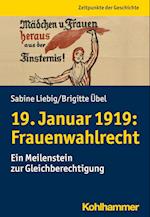 19. Januar 1919: Frauenwahlrecht