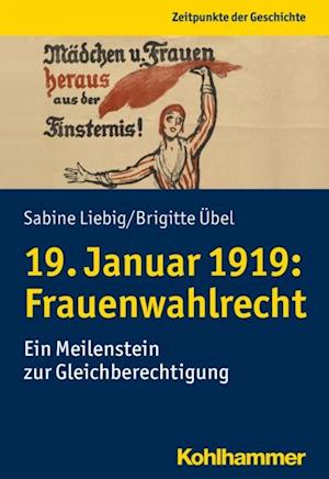 19. Januar 1919: Frauenwahlrecht