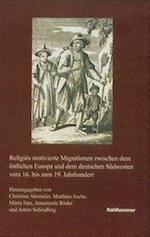 Religiös motivierte Migrationen zwischen dem östlichen Europa und dem deutschen Südwesten vom 16. bis zum 19. Jahrhundert