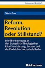 Reform, Revolution Oder Stillstand?