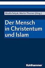 Der Mensch in Christentum Und Islam