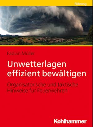 Unwetterlagen Effizient Bewaltigen