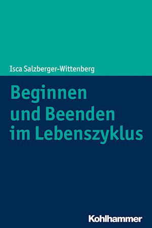 Beginnen Und Beenden Im Lebenszyklus