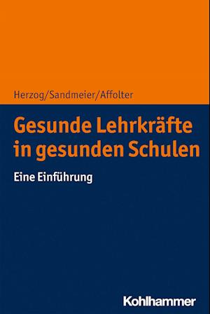 Gesunde Lehrkräfte in gesunden Schulen