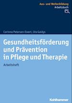 Gesundheitsförderung und Prävention in Pflege und Therapie