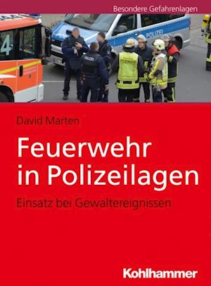 Feuerwehr in Polizeilagen