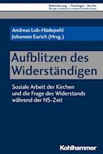 Aufblitzen des Widerständigen