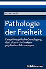 Pathologie Der Freiheit