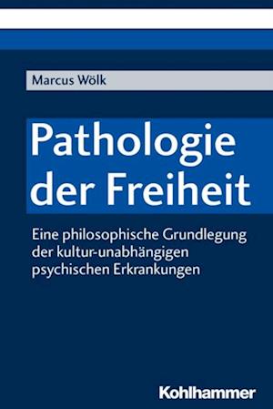 Pathologie der Freiheit