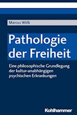 Pathologie der Freiheit