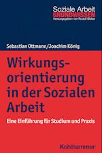 Wirkungsorientierung in der Sozialen Arbeit