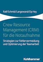 Crew Resource Management Fur Die Notaufnahme