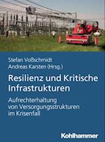 Resilienz und Kritische Infrastrukturen