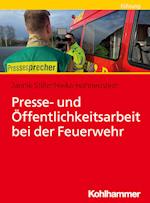 Presse- und Öffentlichkeitsarbeit bei der Feuerwehr