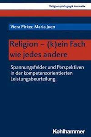 Religion - (k)ein Fach wie jedes andere