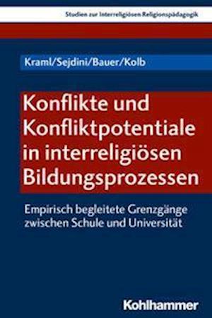 Konflikte Und Konfliktpotentiale in Interreligiosen Bildungsprozessen