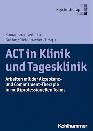 ACT in Klinik und Tagesklinik