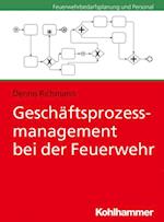 Geschäftsprozessmanagement bei der Feuerwehr