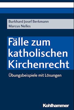 Fälle zum katholischen Kirchenrecht