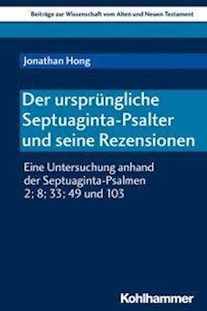 Hong, J: Der ursprüngliche Septuaginta-Psalter und seine Rez