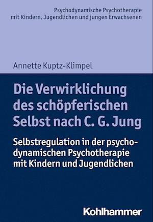 Die Verwirklichung des schöpferischen Selbst nach C. G. Jung