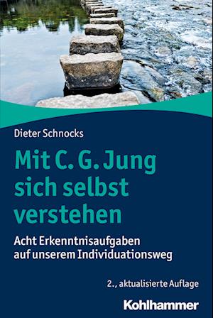 Mit C. G. Jung sich selbst verstehen