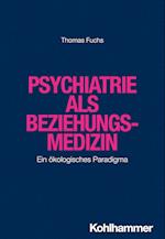 Psychiatrie als Beziehungsmedizin