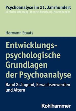 Entwicklungspsychologische Grundlagen der Psychoanalyse