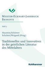 Traditionelles Und Innovatives in Der Geistlichen Literatur Des Mittelalters