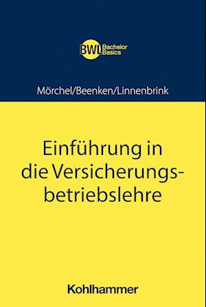 Einführung in die Versicherungsbetriebslehre