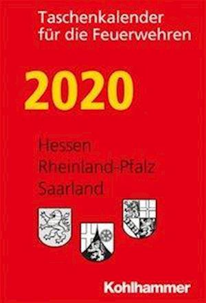 Taschenkalender für die Feuerwehren 2020 / Hessen, Rheinland-Pfalz, Saarland