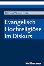 Evangelisch Hochreligiöse im Diskurs