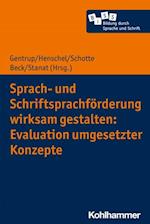 Sprach- und Schriftsprachförderung wirksam gestalten: Evaluation umgesetzter Konzepte