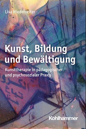 Kunst, Bildung und Bewältigung